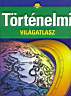 75. Bardcz Lszln s Tsai: Trtnelmi vilgatlasz. Cartographia Kft., 1998